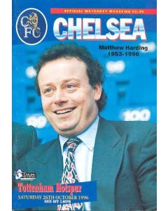 Chelsea v Tottenham Hotspur official programme 26/10/1996. Mattew Harding 1953-1996 died the same year in a helicopter crash