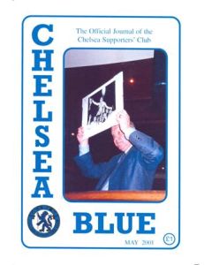 Chelsea Blue - The official journal of the Chelsea Supporters' Club - fanzine of May 2001