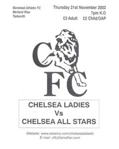 Chelsea Ladies vChelsea All Stars official programme 21/11/2002 at Banstead Athletic FC