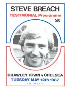 Crawley Town vChelsea official programme 12/05/1987 Steve Breach testimonial match