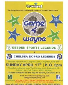 Debden Sports Legends v Chelsea Ex-Pro Legends leaflet distributed along with the programme 17/04/2011 Wayne Sammut Benefit Fundraiser
