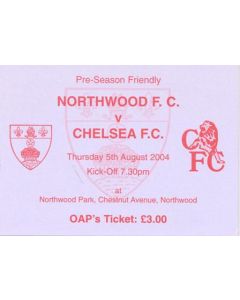 Northwood v Chelsea XI ticket 05/08/2004 Pre-Season Friendly