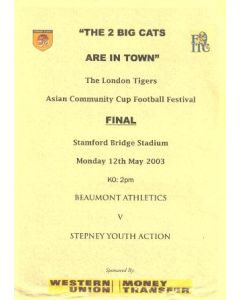 AtChelsea Beumont Athletics v Stepney Youth Action official programme 2002-2003 The London Tigers Asian Community Cup Football Festival Final