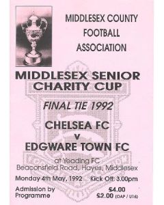Chelsea v Edgeware Town official programme 04/05/1992 Middlesex Senior Charity Cup Final