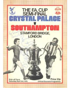 1976 FA Cup Semi-Final Programme Crystal Palace v Southampton official programme 03/04/1976, signed with 8 signatures, at Chelsea Stamford Bridge