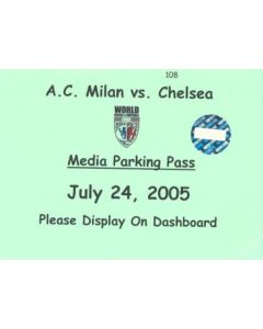 Milan v Chelsea media parking pass 24/07/2005