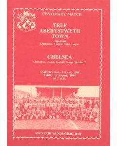 Aberystwyth Town v Chelsea official programme 03/08/1984 Centenary Match